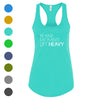 Ladies Be Kind - Eat Plants - Lift Heavy Women's Racerback Tank - 100% for Charity!