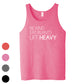 Be Kind - Eat Plants - Lift Heavy Mens Tank - 100% for Charity! Available in 4 Colors!